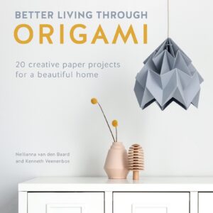 Voorkant van het boek Better Living Through Origami